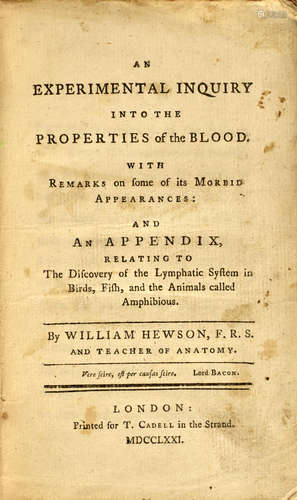 An Experimental Inquiry into the Properties of the Blood.... London: T. Caddell, 1771.  HEWSON, WILLIAM. 1739-1774.