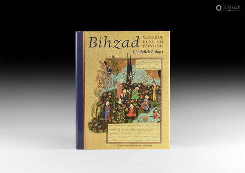 Archaeological Books - Bahari - Bihzad: Master of Persian Painting