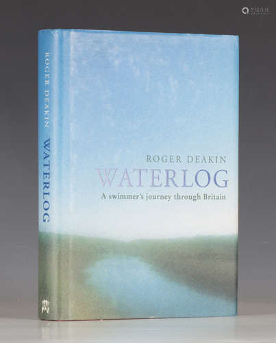 DEAKIN, Roger. Waterlog. London: Chatto and Windus, 1999. First edition, first impression, 8vo (