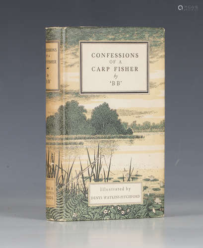 WATKINS-PITCHFORD, Denys. 'B.B'. Confessions of a Carp Fisher. London: Eyre and Spottiswoode,