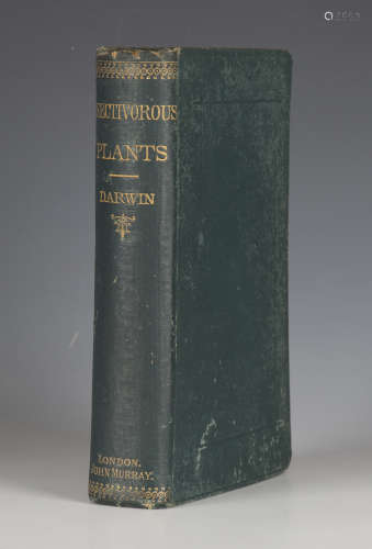 DARWIN, Charles. Insectivorous Plants… sixth thousand. London: John Murray, 1893. Second edition,