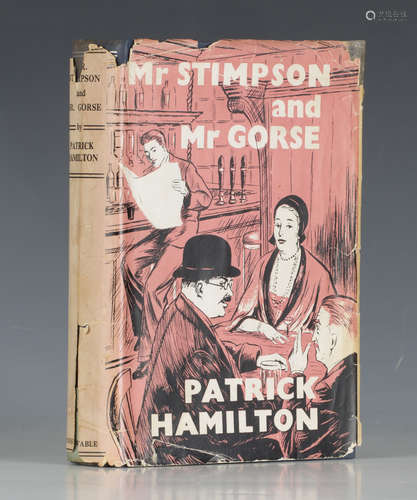 HAMILTON, Patrick. Mr Stimpson and Mr Gorse. London: Constable, 1953. First edition, inscribed in