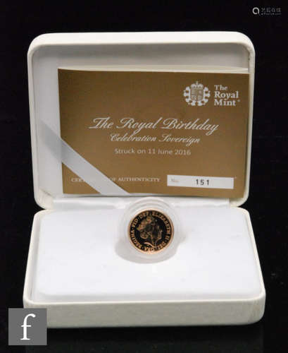 Elizabeth II - A 2016 Royal birthday proof sovereign with certificate No 151