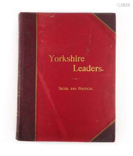 Manning Press C. : Yorkshire Leaders, Social and Political, 1908. 1st. Ed. Qto Hb. Original qtr.