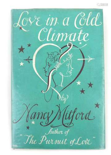 Nancy Mitford : Love In A Cold Climate, 1949. 1st. Ed. 8vo. Hb + Dj.