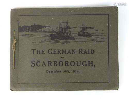 The German Raid on Scarborough, December 16th. 1914.