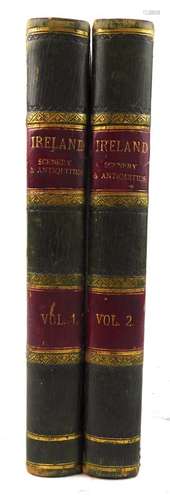 Bartlett W., Willis N., & Coyne S. : The Scenery and Antiquities of Ireland, C.1840. Vols. I & II.