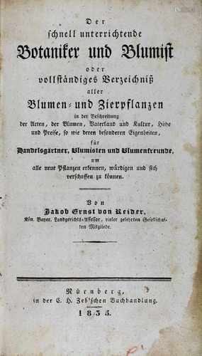 Reider von, Jakob Ernst - Der schnell unterrichtende Botaniker und Blumist oder vollständiges