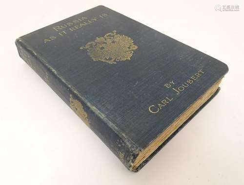 Book: Russia as it Really is, by Carl Joubert, 1904.